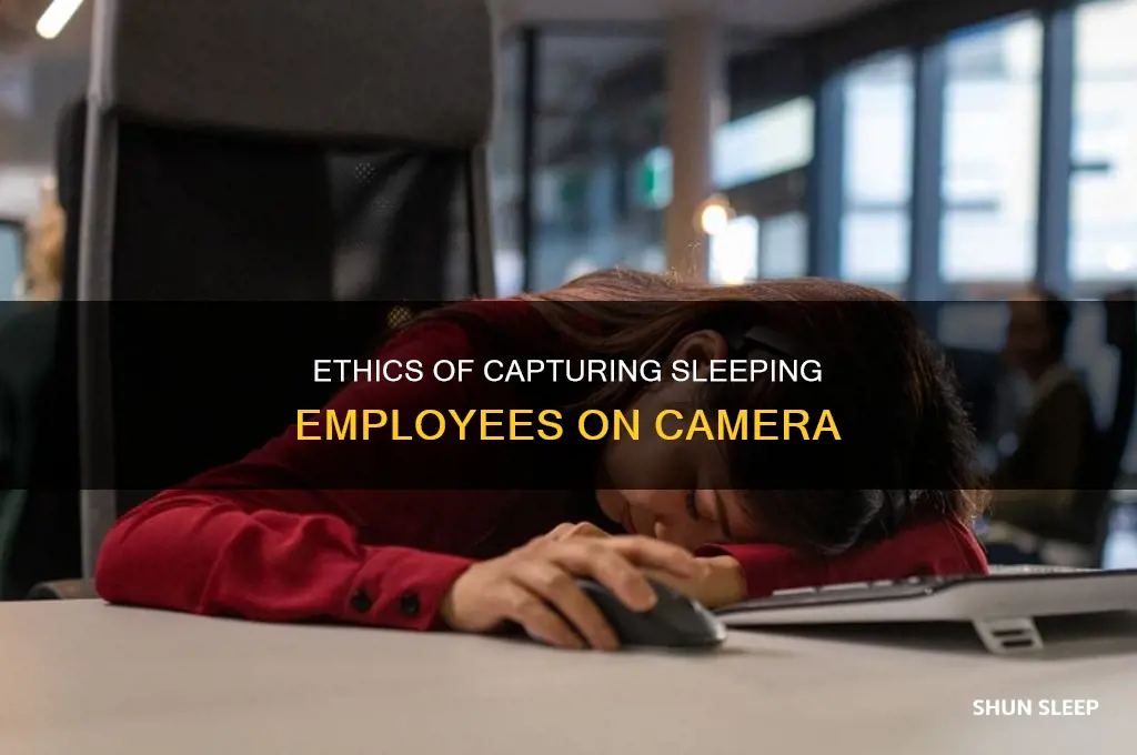 is it ok to take sleeping picture of employee