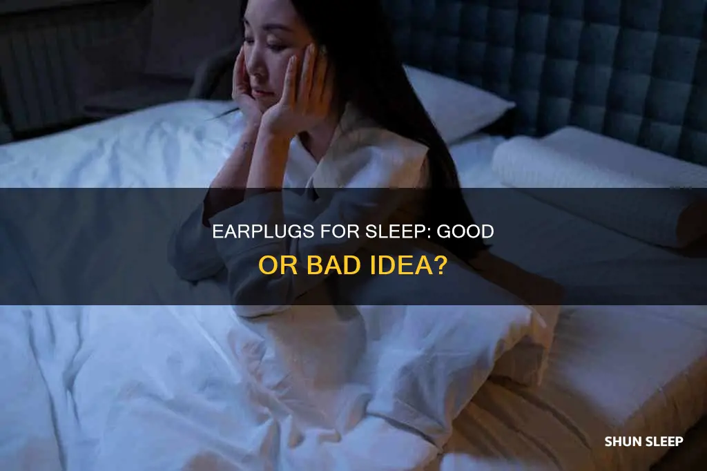 is it ok to use earplugs when sleeping
