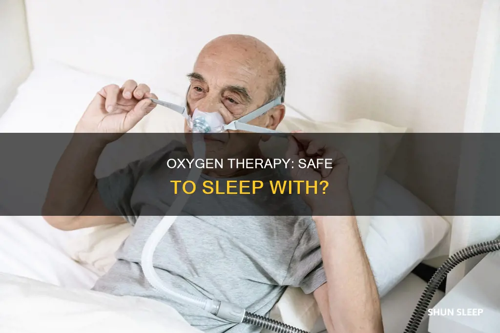 is it ok to use oxygen while sleeping