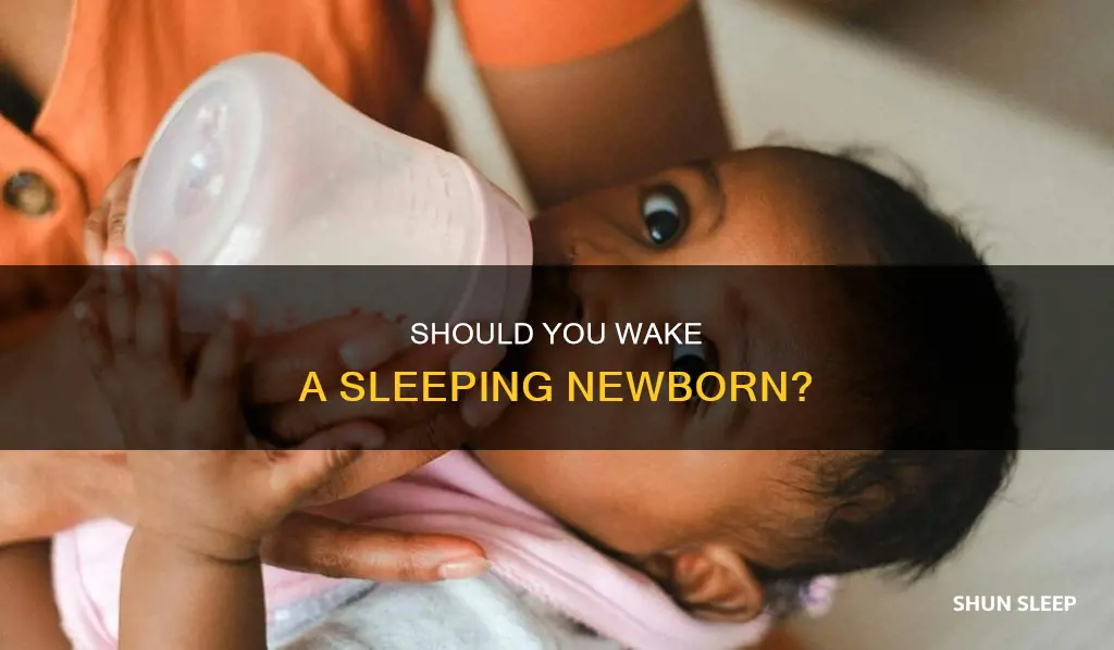 is it ok to wake a sleeping newborn