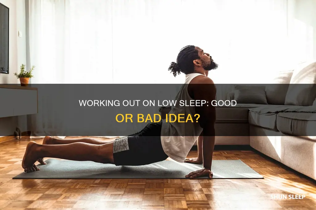 is it ok to work out on low sleep