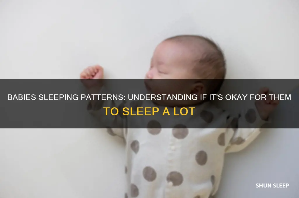 is it okay for babies to sleep a lot