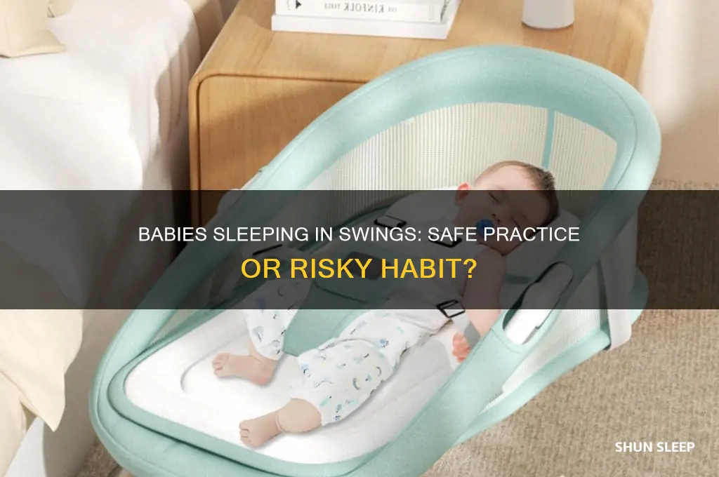 is it okay for babies to sleep in a swing