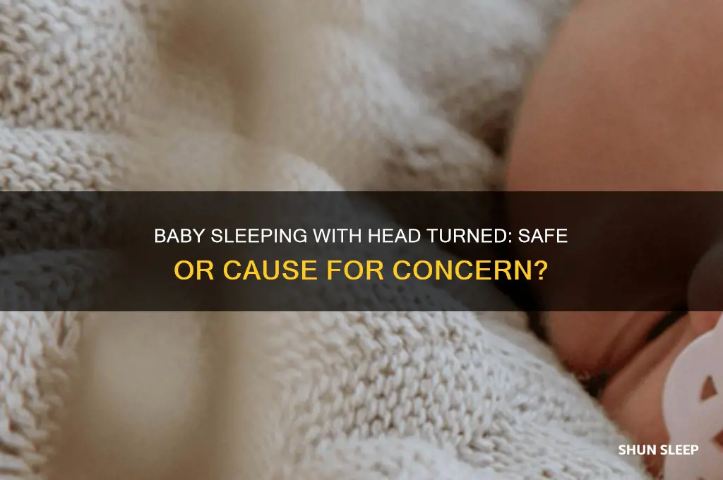 is it okay for baby to sleep with head turned
