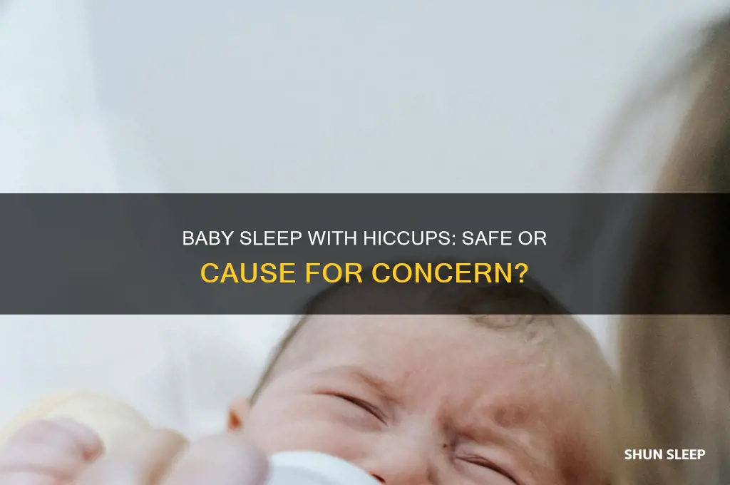 is it okay for baby to sleep with hiccups