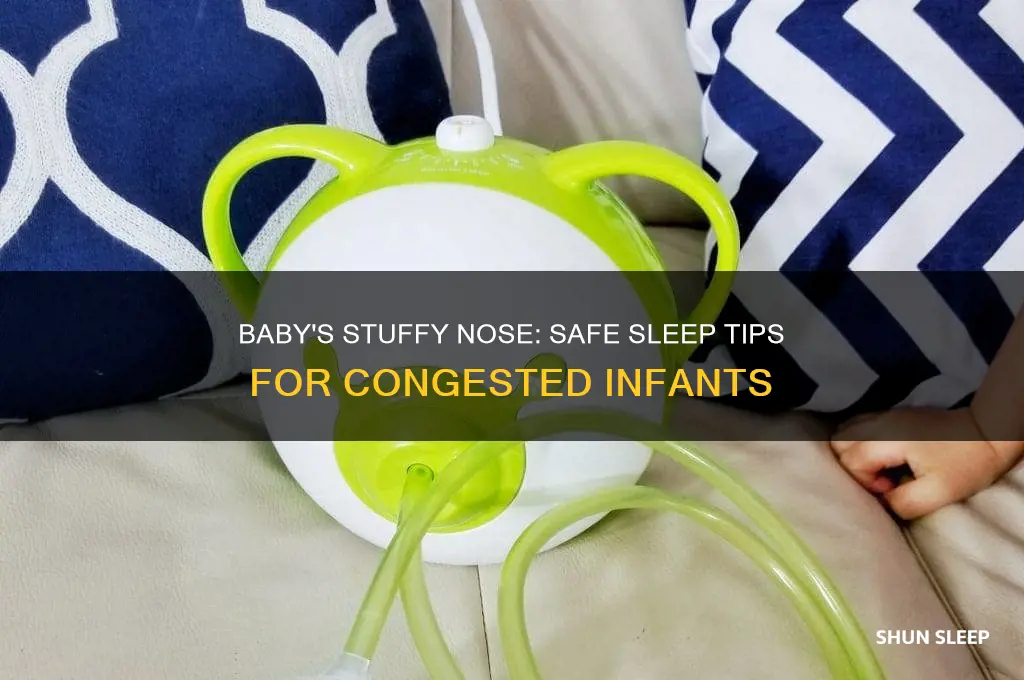is it okay for baby to sleep with stuffy nose