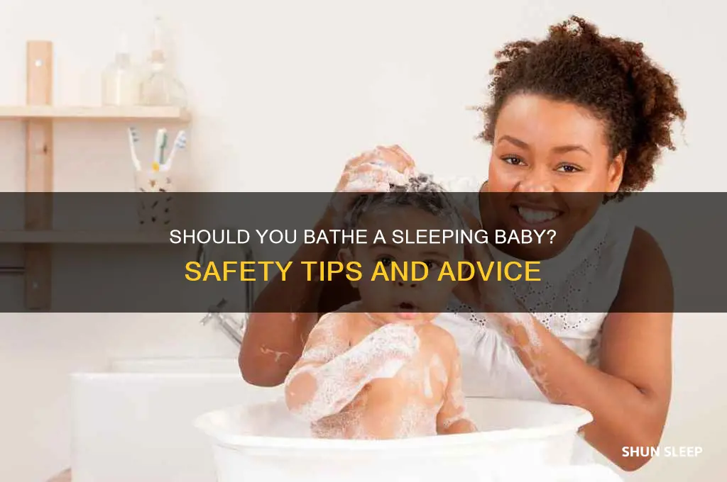 is it okay to bathe a baby while sleeping