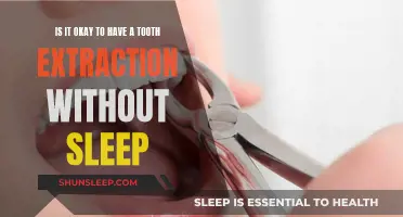 Tooth Extraction: Sleep or No Sleep?