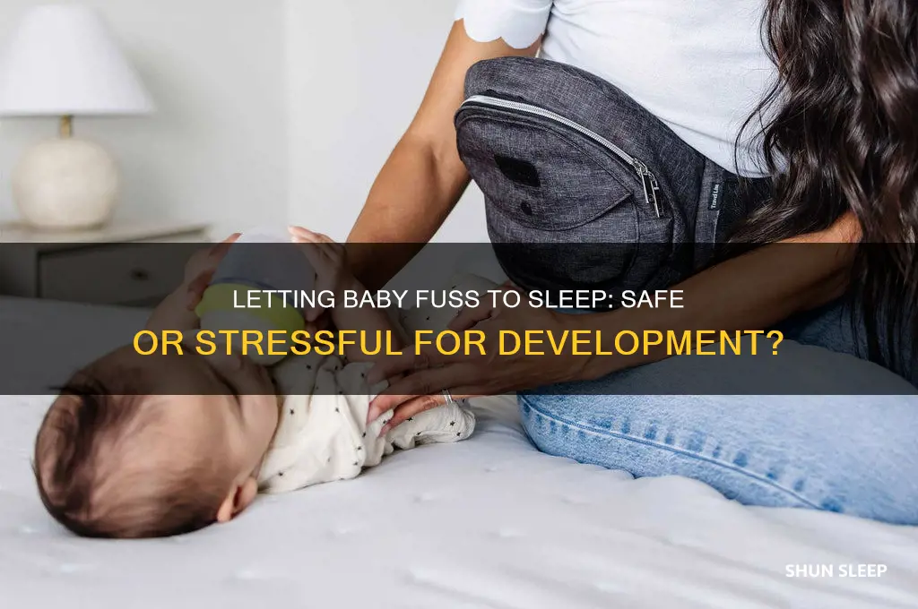 is it okay to let baby fuss to sleep