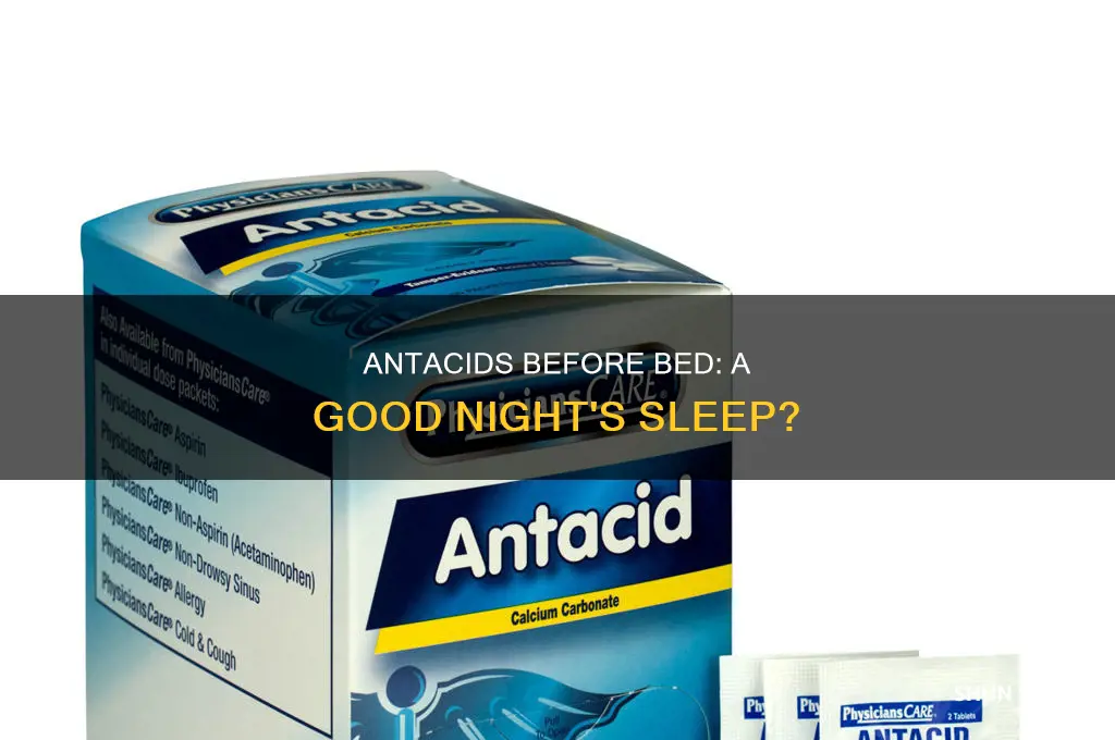 is it okay to take antacid before sleeping