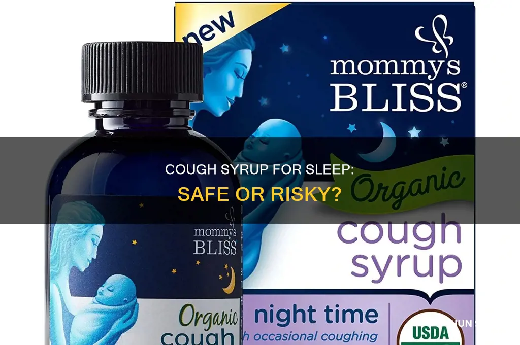 is it okay to take cough syrup to sleep