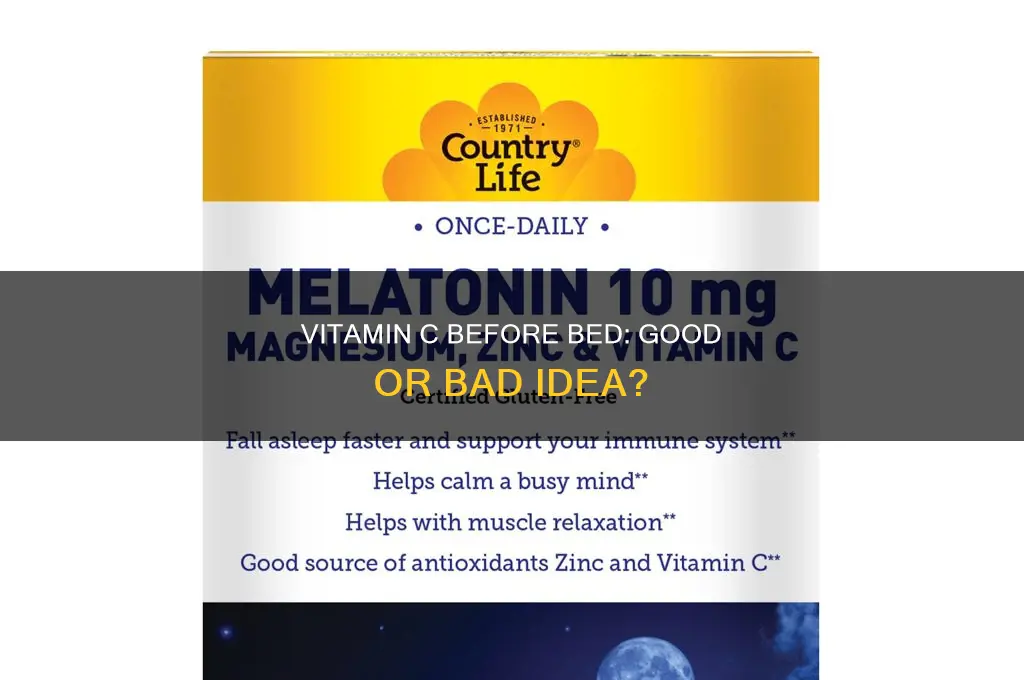 is it okay to take vitamin c before sleeping