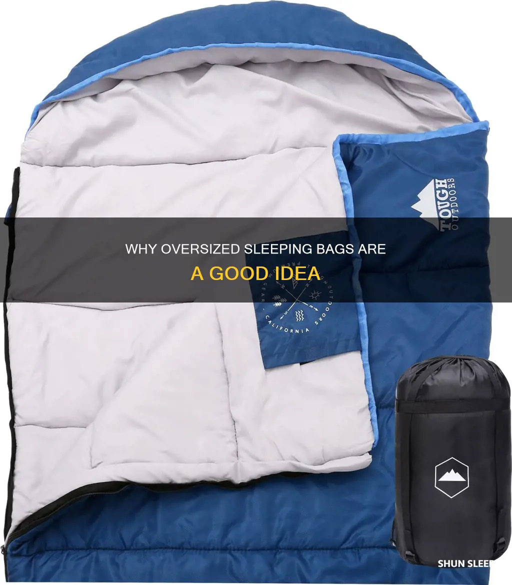 is it okay to usse an oversize sleeping bag