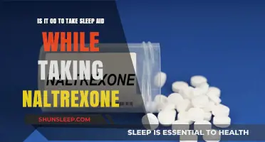 Sleep Aids and Naltrexone: Safe Mix?