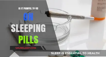 How Painful Is an Overdose on Sleeping Pills?