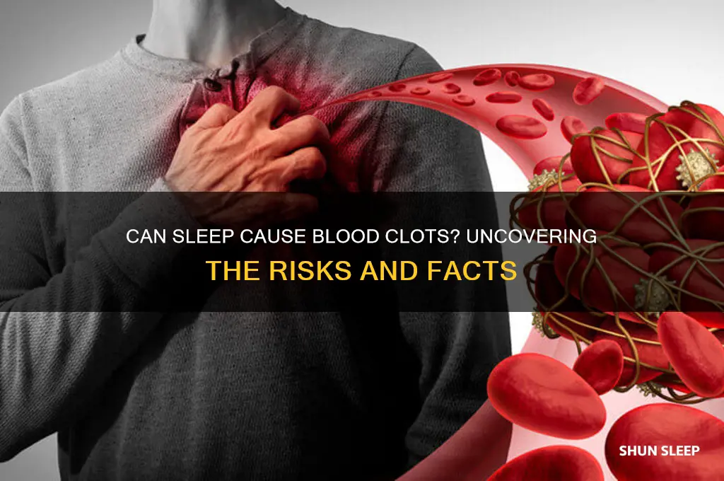 is it possible to get a blood clot while sleeping