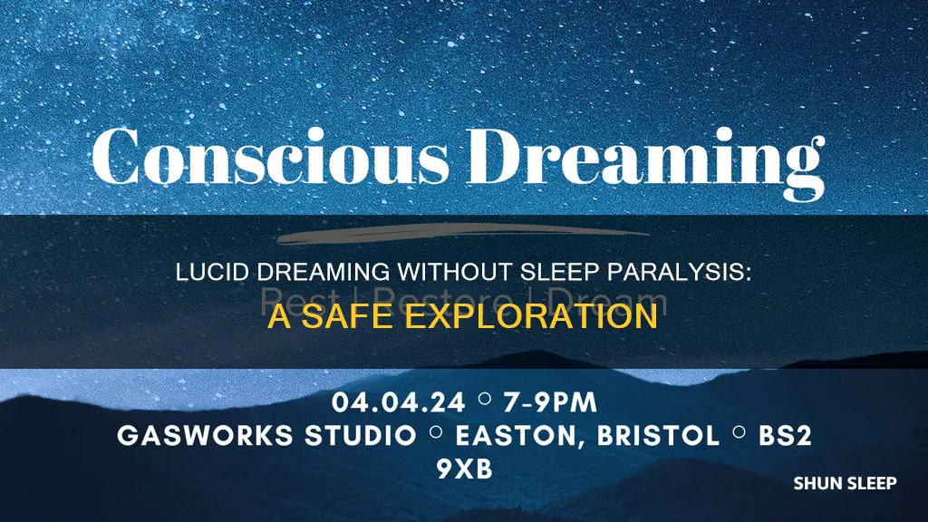 is it possible to lucid dream without sleep paralysis