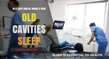 Dental Work and Cavities: Safe for Sleeping 4-Year-Olds?