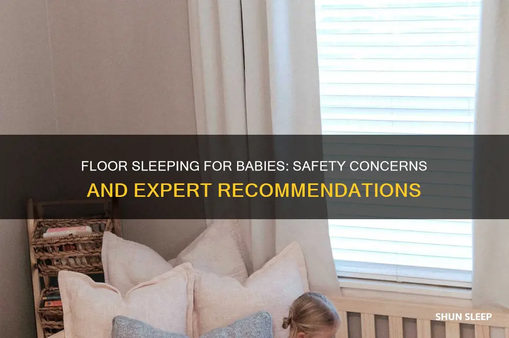 is it safe for babies to sleep on the floor