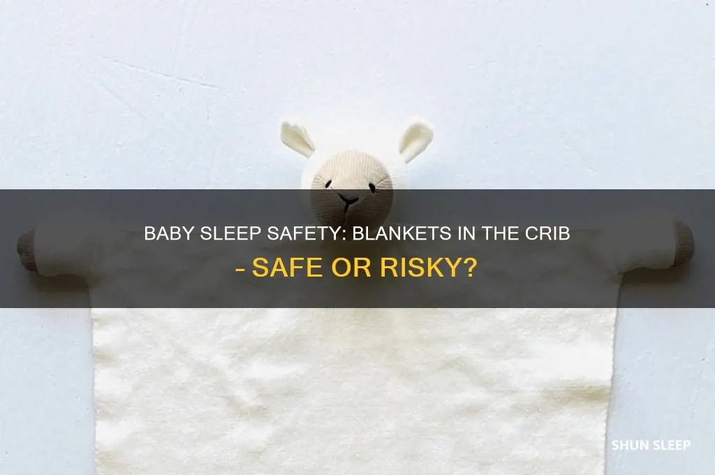 is it safe for babies to sleep with a blanket