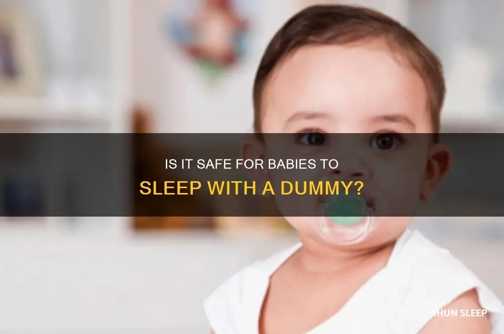 is it safe for babies to sleep with a dummy