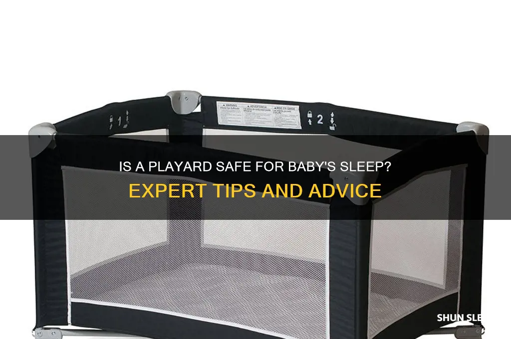 is it safe for baby to sleep in playard