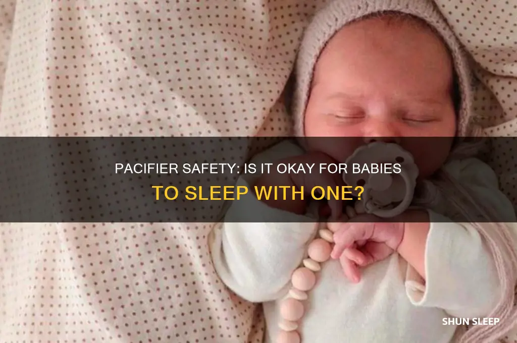is it safe for baby to sleep with pacifier