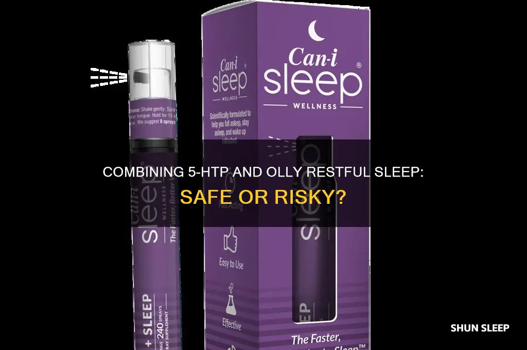 is it safe to take 5htp with olly restful sleep