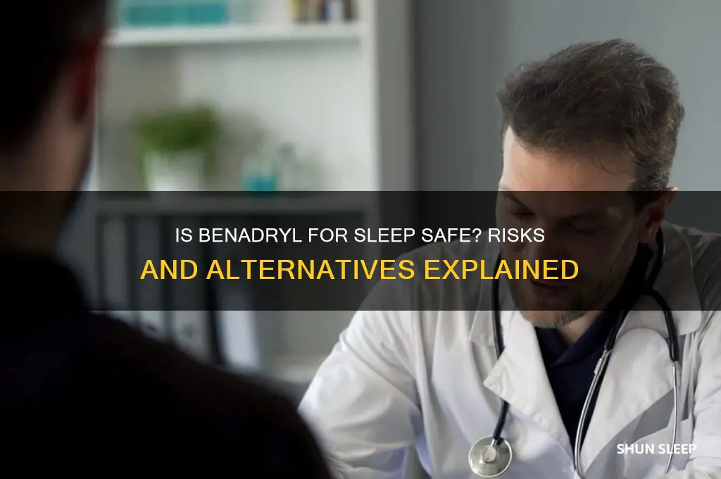 is it safe to take benadry to help sleep
