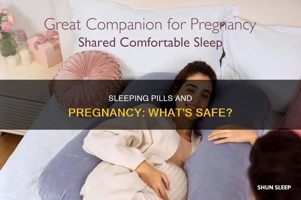 is it safe to take sleeping medicine while pregnant