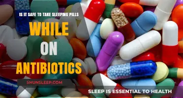 Sleeping Pills and Antibiotics: Safe or Not?