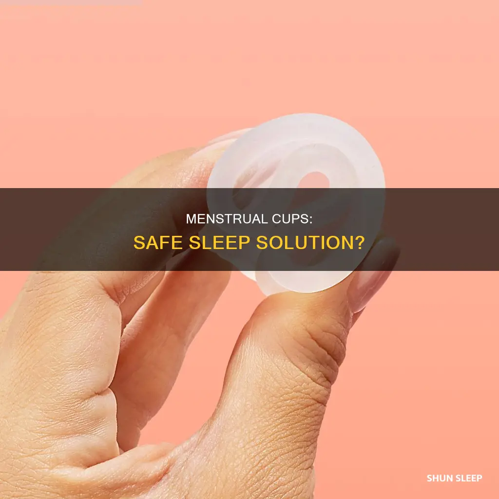 is it safe to use menstrual cup while sleeping