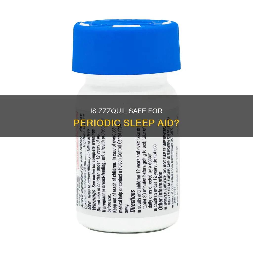 is it safe to use zzzquil periodically for sleep assistance