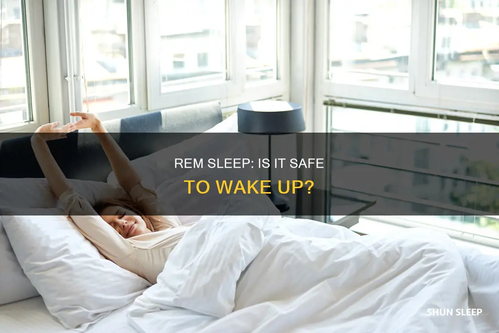 is it safe to wake up during rem sleep