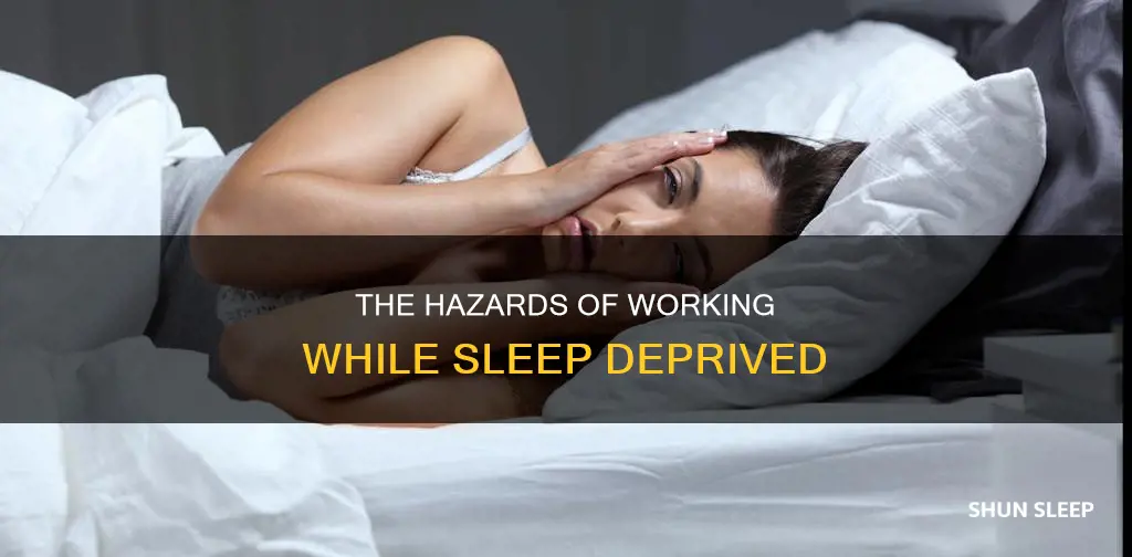 is it safe to work on no sleep