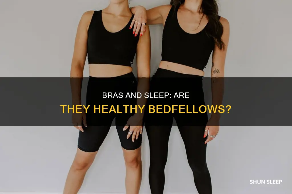 is it unhealthy to sleep without a bra
