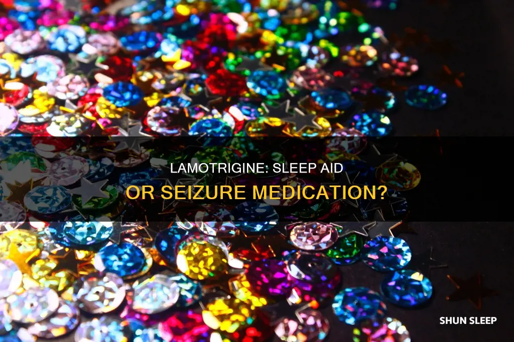 is lamotrigine a sleeping pill