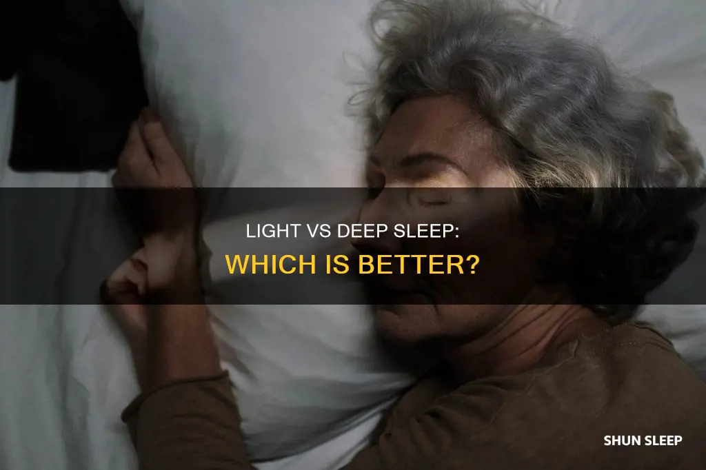 is light or deep sleep better