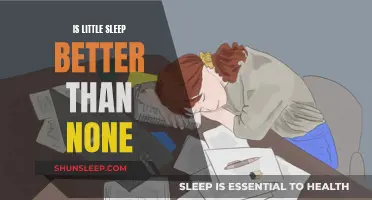 Sleep Deprivation: A Little Sleep vs None