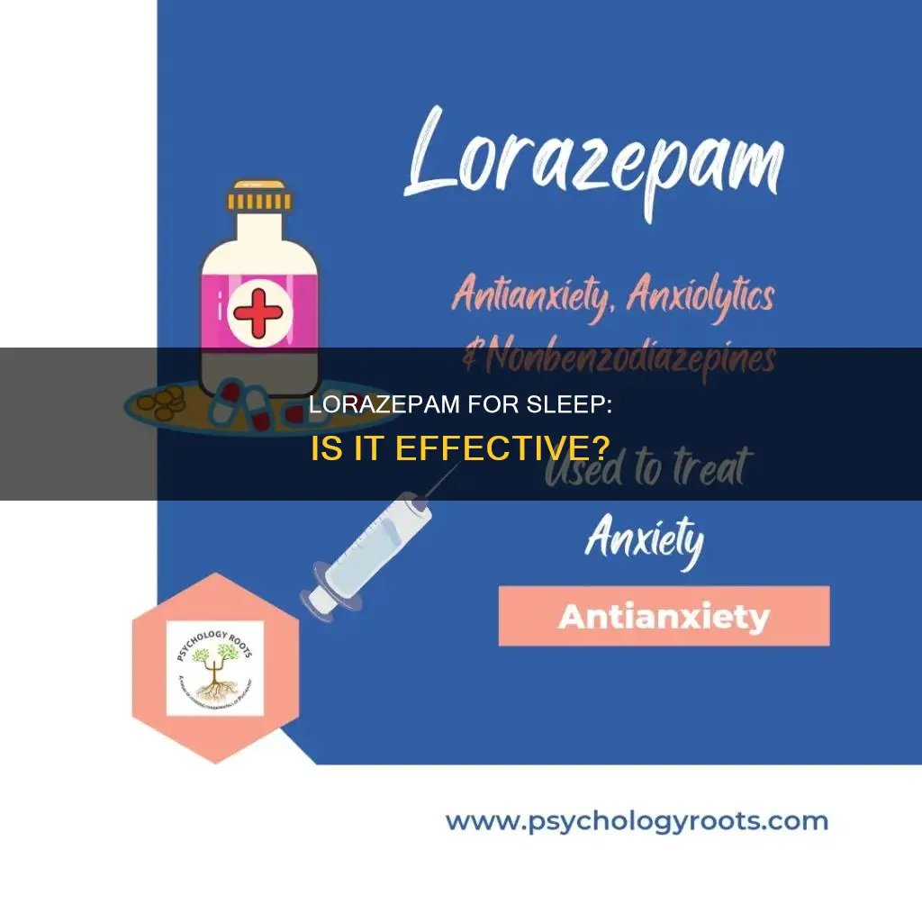 is lorazepam better for sleep