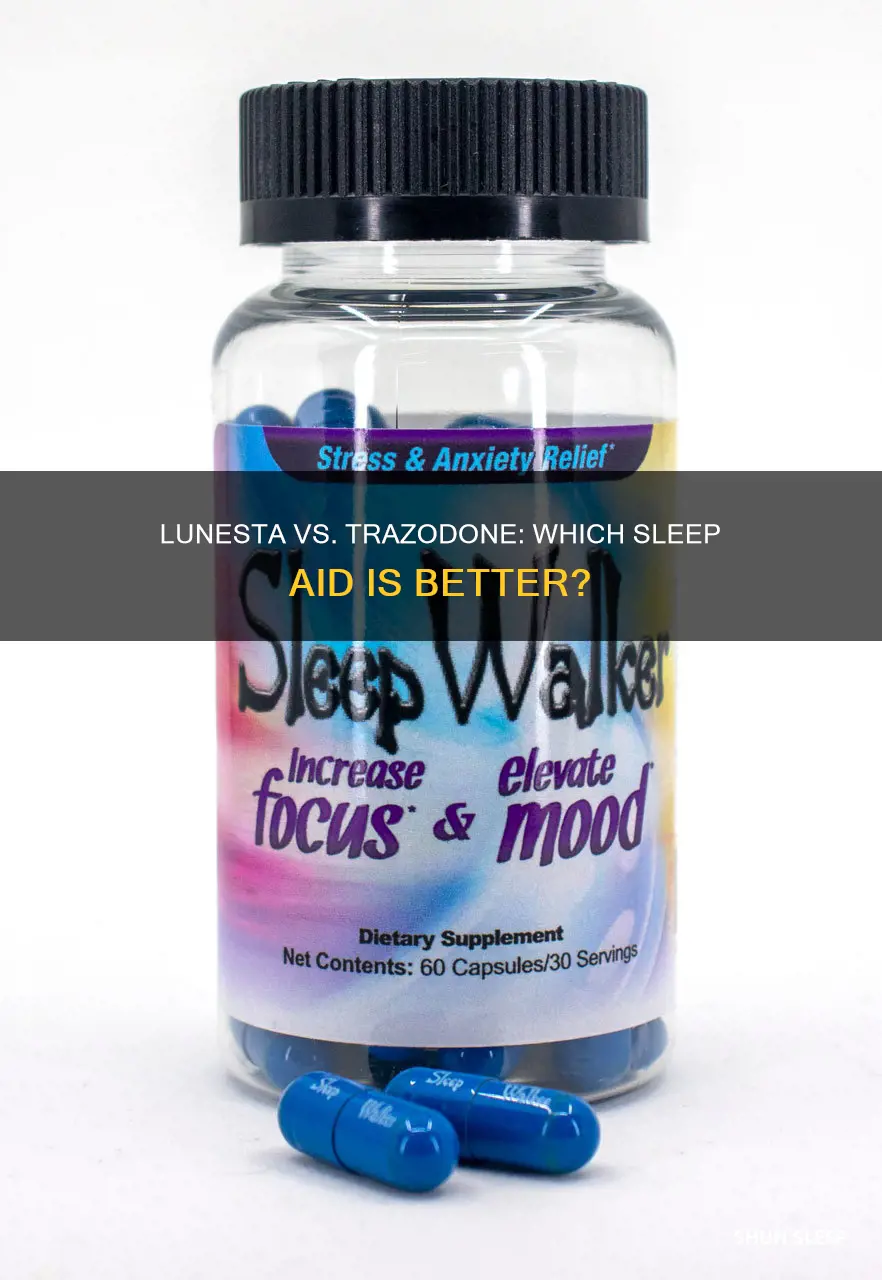 is lunesta or trazadone a better sleeping pill