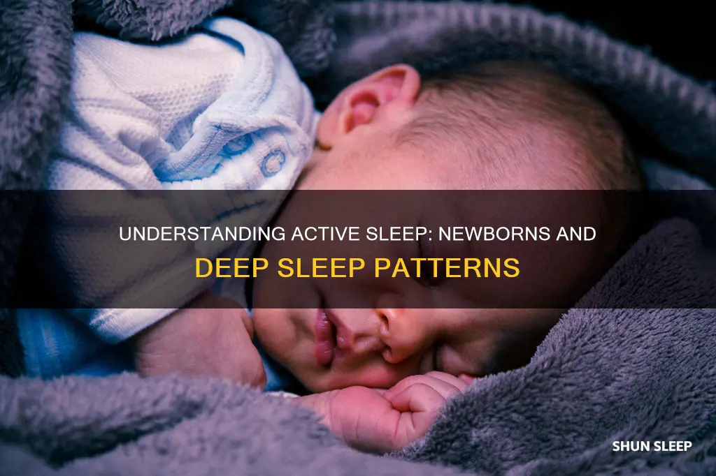 is newborn active sleep a deep sleep