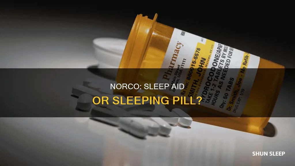 is norco a sleeping pill