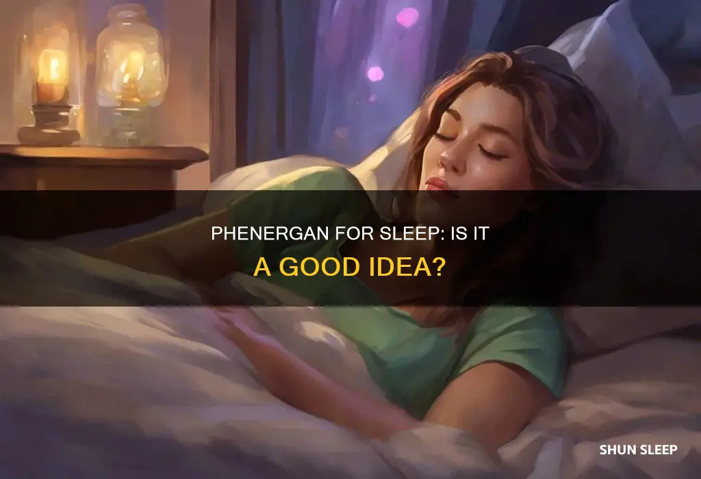 is phenergan used for sleep
