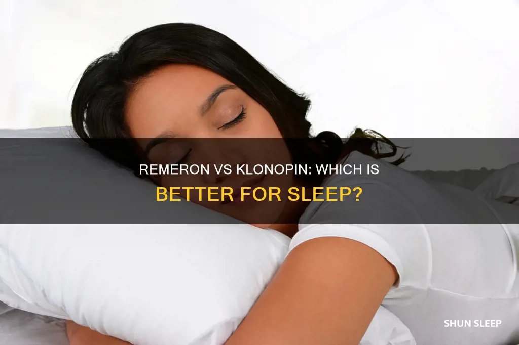 is remeron or klonopin better for sleep