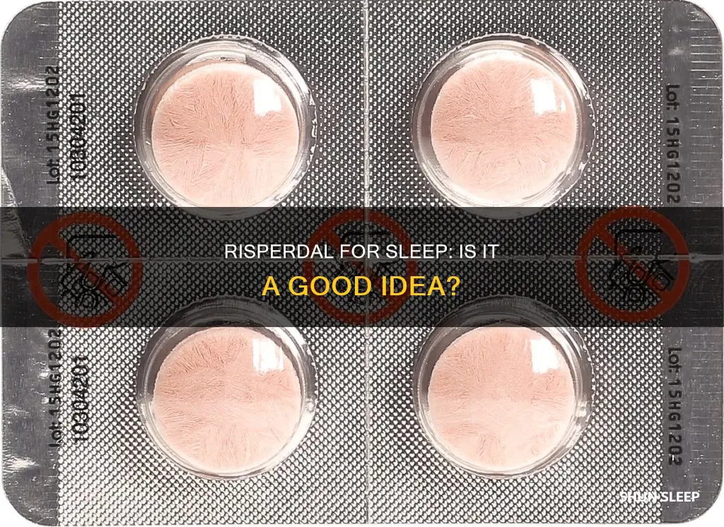 is risperdal used for sleep