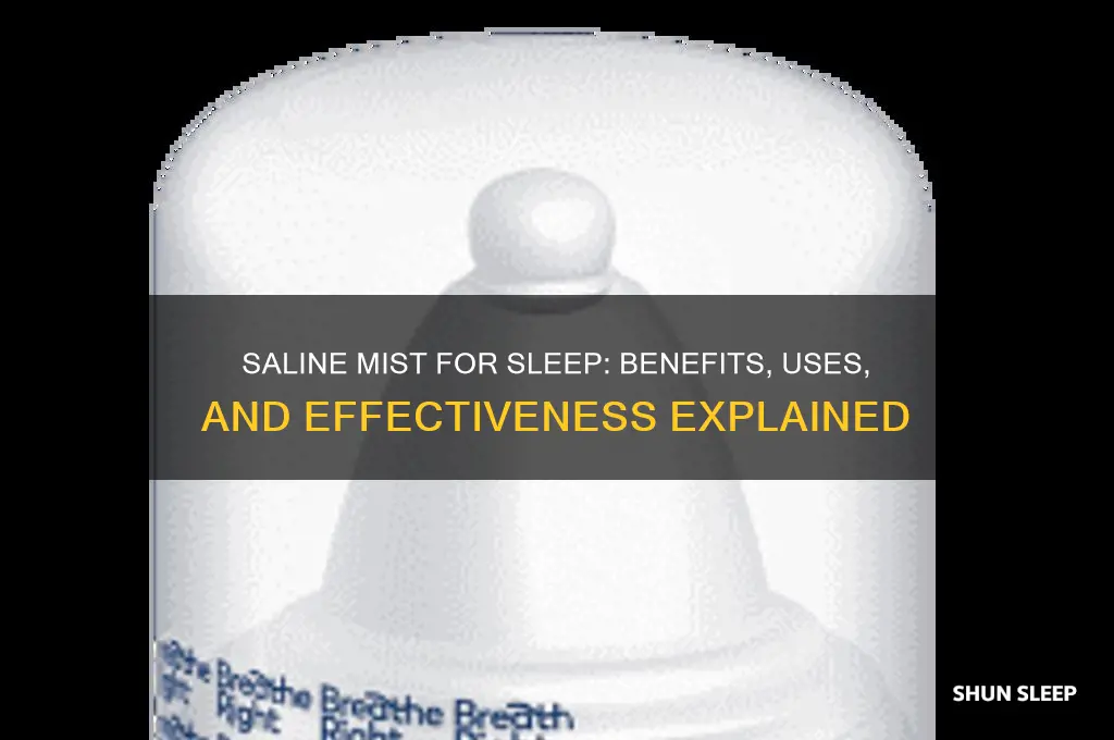is saline mist helpful for sleep
