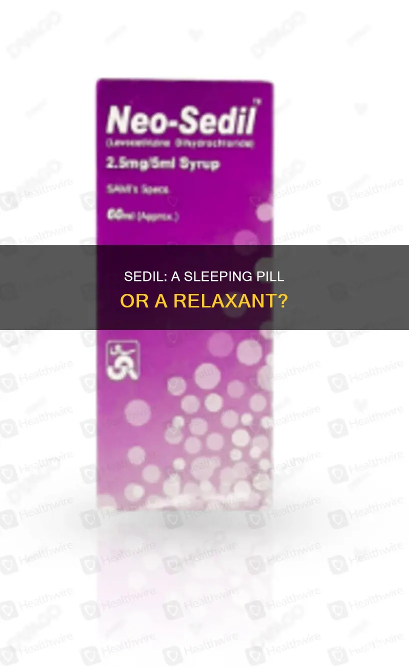 is sedil a sleeping pill