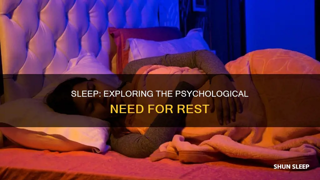 is sleep a psychological need