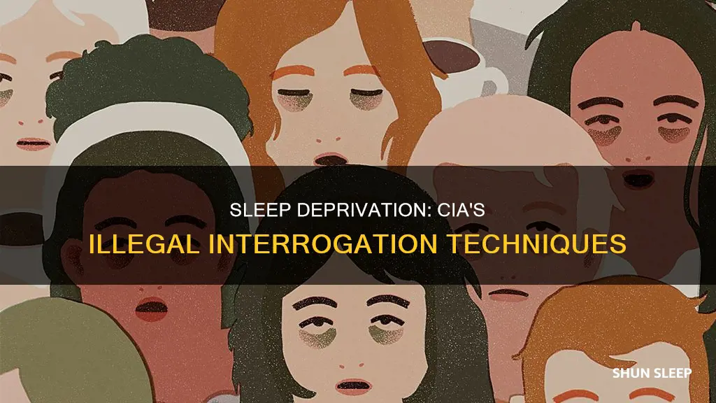 is sleep deprivation illegal for the cia to use